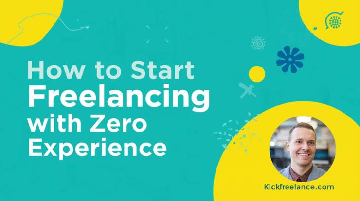 How to Start Freelancing with Zero Experience